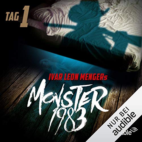 Monster 1983 - Tag 1: Monster 1983, 1.1