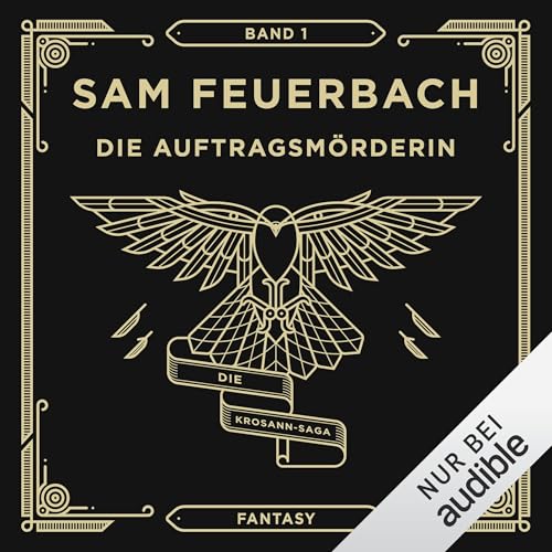 Die Auftragsmörderin: Die Krosann-Saga - Lehrjahre 1