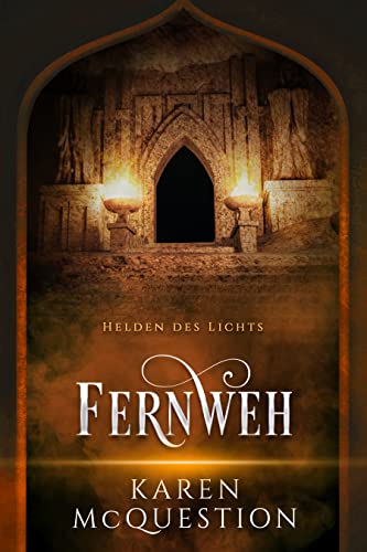 Helden des Lichts, Band 2: Fernweh