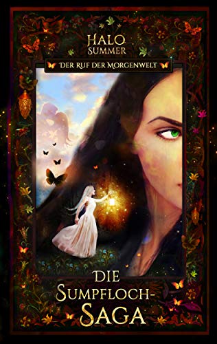 Der Ruf der Morgenwelt (Die Sumpfloch-Saga 7.2)