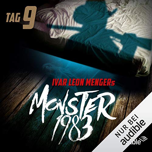 Monster 1983 - Tag 9: Monster 1983, 1.9