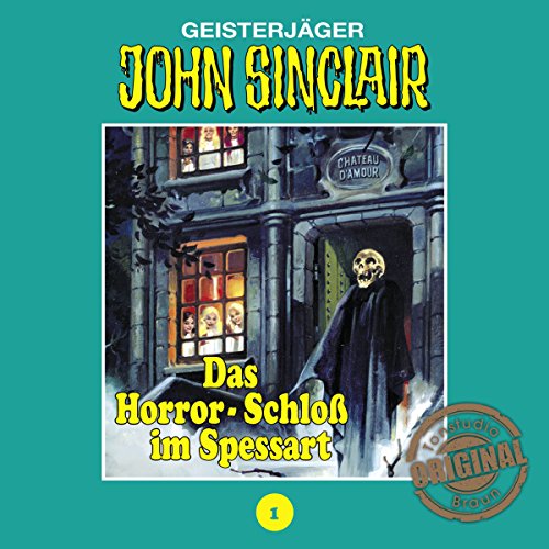 Das Horror-Schloss im Spessart: John Sinclair - Tonstudio Braun Klassiker 1
