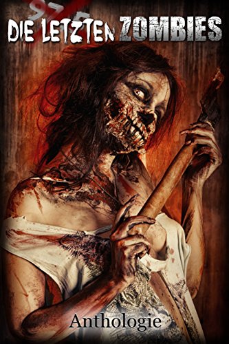 Die letzten Zombies (Alle Zombies 3)
