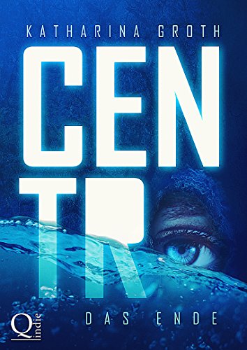 Centro: Das Ende (Centro-Trilogie-Band 3)