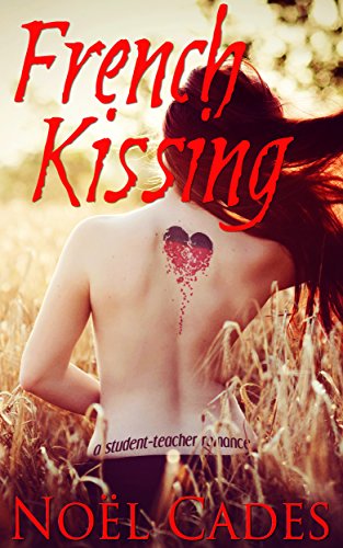 French Kissing: A student teacher romance