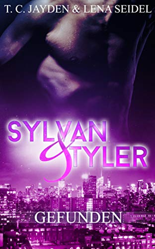 Sylvan und Tyler, Teil 1: Gefunden