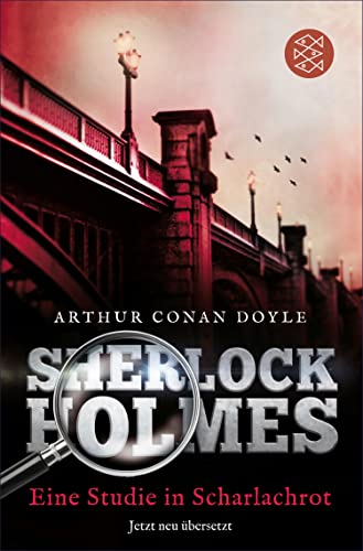 Sherlock Holmes - Eine Studie in Scharlachrot: Roman. Neu übersetzt von Henning Ahrens