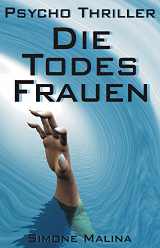 Die Todes Frauen - Psycho-Thriller