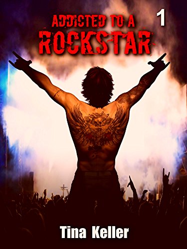 Addicted to a Rockstar, Band 1
