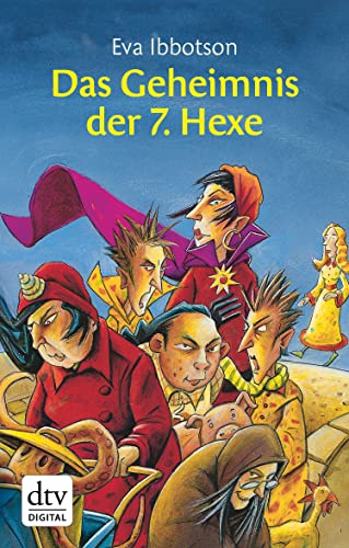 Das Geheimnis der siebten Hexe (dtv junior)