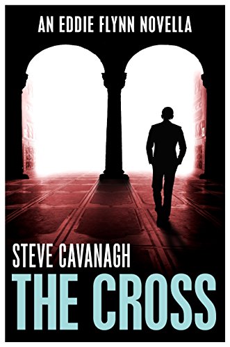 The Cross: An Eddie Flynn Novella