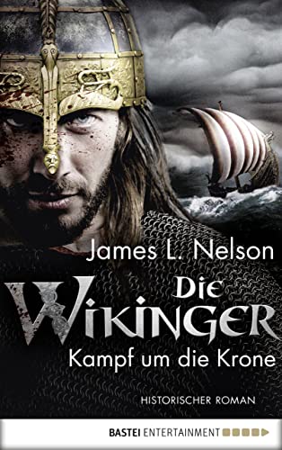 Die Wikinger - Kampf um die Krone: Historischer Roman (Nordmann-Saga 1)