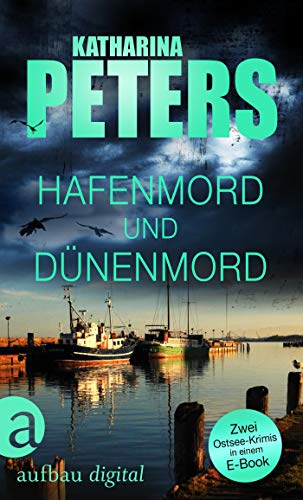 Hafenmord und Dünenmord: Zwei Ostsee-Krimis in einem E-Book (Romy Beccare Doppelband 1)