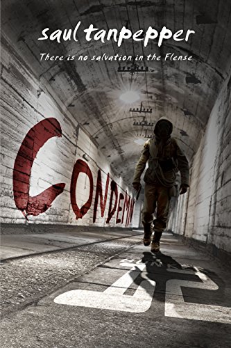 Condemn: The Post-Apocalyptic Survival Thriller (BUNKER 12 - a Series from the World of THE FLENSE Book 2)
