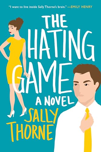 The Hating Game: A Spicy Enemies-to-Lovers Romance