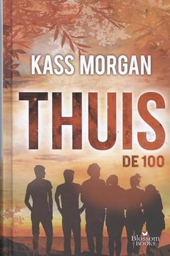 Thuis (De 100 Book 3) (Dutch Edition)