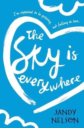 The Sky Is Everywhere by Jandy Nelson (2015-02-05)