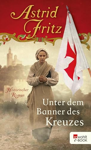 Unter dem Banner des Kreuzes