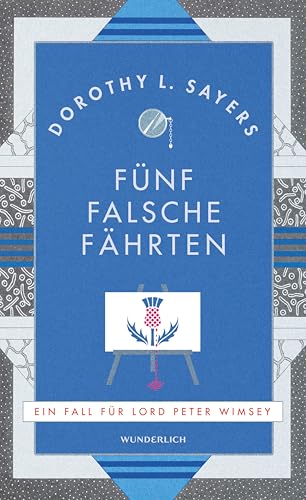 Fünf falsche Fährten: Kriminalroman (Ein Fall für Lord Peter Wimsey 6)