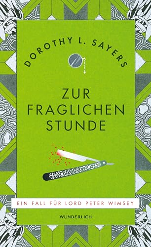 Zur fraglichen Stunde: Kriminalroman (Ein Fall für Lord Peter Wimsey 7)