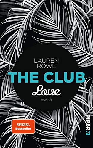 The Club – Love (The Club 3): Roman