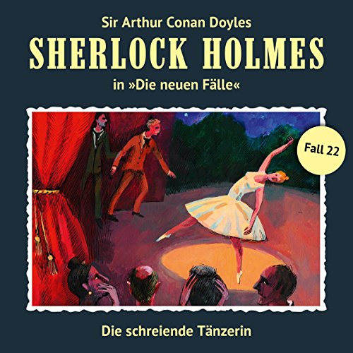 Die schreiende Tänzerin: Sherlock Holmes - Die neuen Fälle 22
