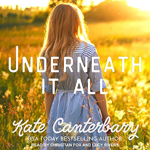 Underneath It All: Walsh Series #1