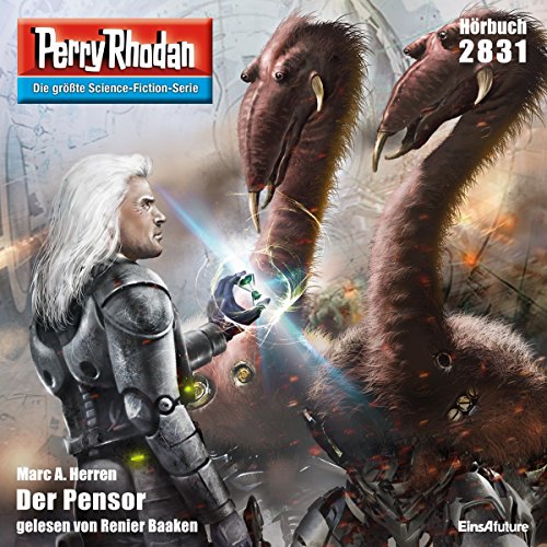 Der Pensor: Perry Rhodan 2831