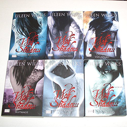 Wolf Shadow 1-6 (Verlockende Gefahr - Magische Versuchung - Dunkles Verlangen - Finstere Begierde - Tödliche Versprechen - Blutmagie)