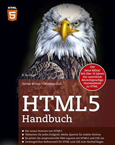 HTML5 Handbuch: Der neue Münz: Seit über 15 Jahren das unerreichte deutschsprachige Standardwerk zu HTML.
