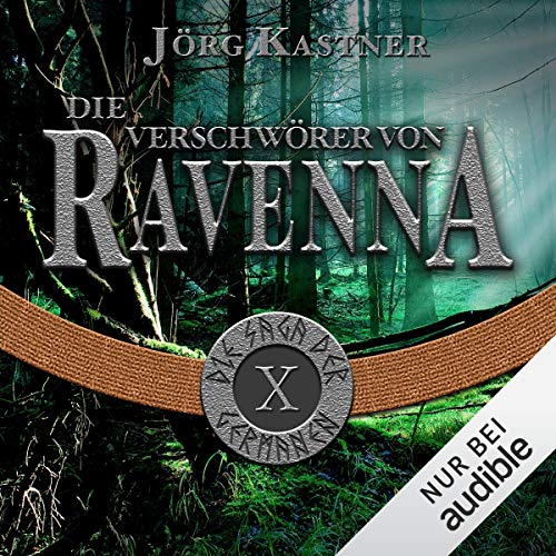 Die Verschwörer von Ravenna: Die Saga der Germanen 10