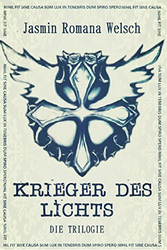 Krieger des Lichts: die Trilogie (Gesamtausgabe)
