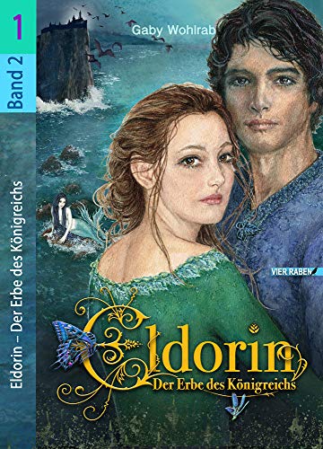 Eldorin – Der Erbe des Königreichs (Part I)