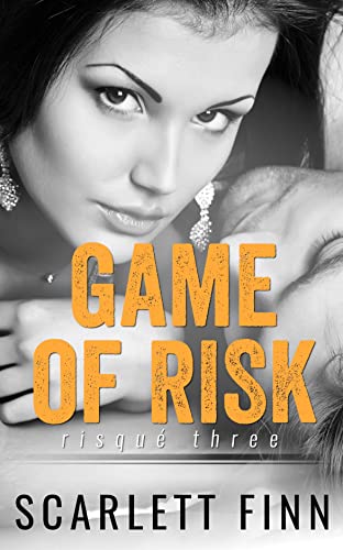 Game Of Risk: Bodyguard Romance (Risqué & Harrow Intertwined Book 5)