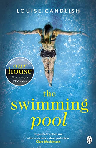 The Swimming Pool: From the author of ITV’s Our House starring Martin Compston and Tuppence Middleton