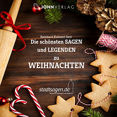Weihnachtsmärchen und Sagen: Die schönsten Sagen und Legenden zu Weihnachten