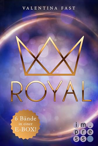 Royal: 6 Bände in einem Bundle!: Eine Prinzessinnenauswahl und ein geheimer Prinz