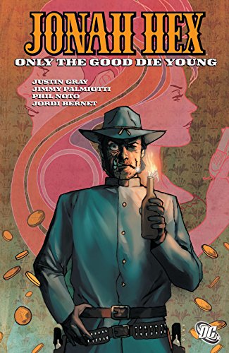 Jonah Hex (2006-2011) Vol. 4: Only the Good Die Young