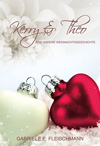 Kerry und Theo Eine andere Weihnachtsgeschichte
