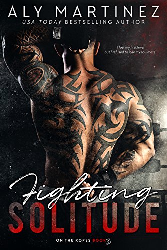Fighting Solitude (On The Ropes Book 3)