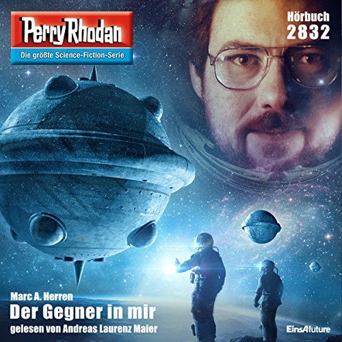 Der Gegner in mir: Perry Rhodan 2832