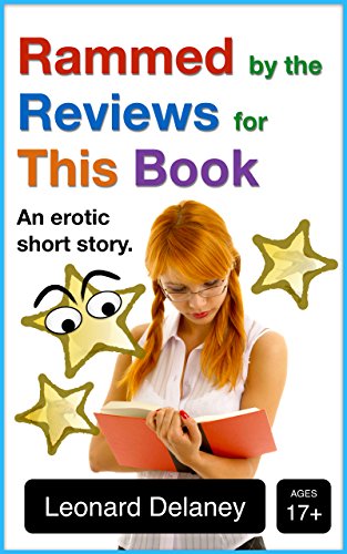 Rammed by the Reviews for This Book: An Erotic Short Story (Digital Desires Book 5)