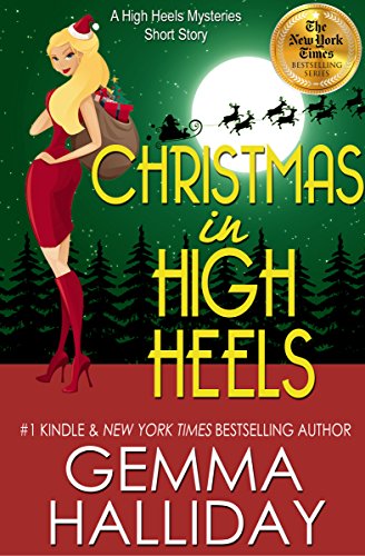 Christmas in High Heels (High Heels Mysteries #3.5): a holiday short story
