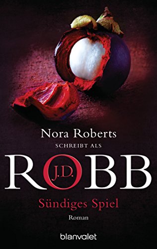 Sündiges Spiel: Roman (Eve Dallas 30)