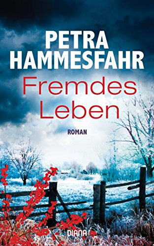 Fremdes Leben: Roman