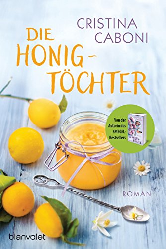 Die Honigtöchter: Roman