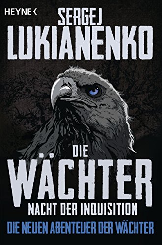 Die Wächter – Nacht der Inquisition: Roman (Die neuen Abenteuer der Wächter 3)