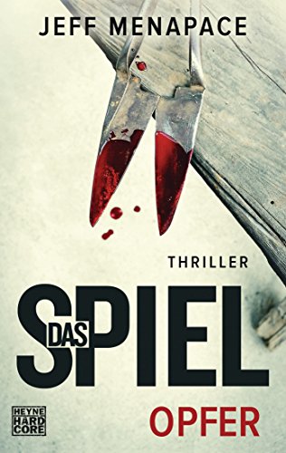 Das Spiel - Opfer: Thriller ("Das Spiel"-Trilogie 1)