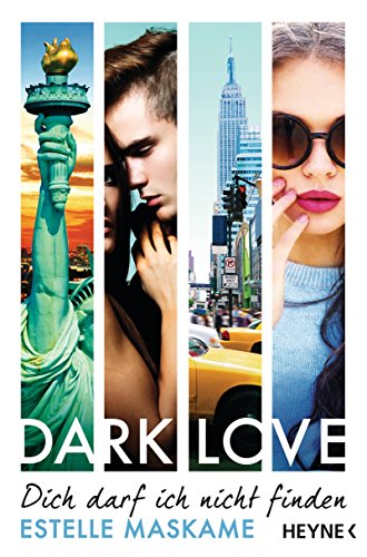 DARK LOVE - Dich darf ich nicht finden: Roman (Dark-Love-Serie 2)