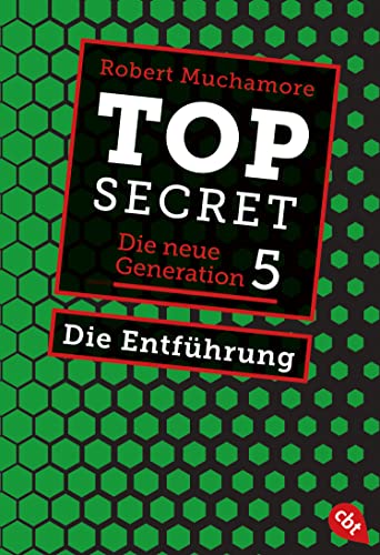 Top Secret. Die Entführung: Die neue Generation 5 (Top Secret - Die neue Generation (Serie))